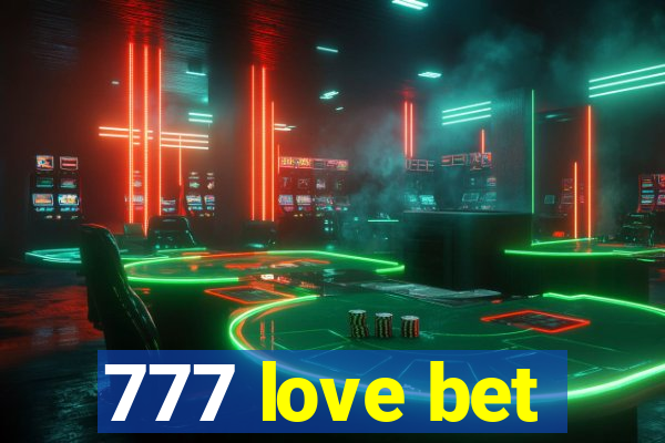 777 love bet